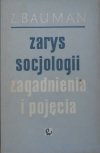 Zygmunt Bauman Zarys socjologii. Zagadnienie i pojęcia