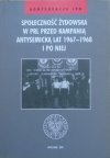 Społeczność żydowska w PRL przed kampanią antysemicką lat 1967-1968 i po niej [materiały konferencji]