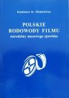 Polskie rodowody filmu. Narodziny masowego zjawiska