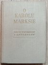 O Karolu Marksie. Zbiór wspomnień i artykułów