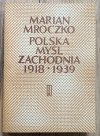 Marian Mroczko Polska myśl zachodnia 1918-1939