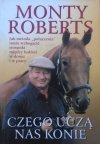 Monty Roberts • Czego uczą nas konie