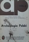 Archeologia Polski tom XVII zeszyt 2 [kultura trzciniecka, ceramika]