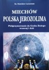 Ks. Stanisław Latosiński Miechów, polska Jerozolima