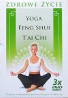 Zdrowe Życie. Yoga - Feng Shui - Tai Chi 3DVD