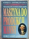 George Sassoon Maszyna do produkcji manny