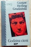 Gustaw Herling-Grudziński Godzina cieni