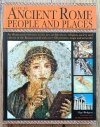 Life in Ancient Rome: People and Places