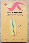 Gordon Mathews Supermarket kultury