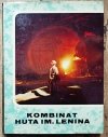 red. Ludwik Mikrut Kombinat Huta im. Lenina