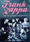Frank Zappa And The Mothers Of Invention In the 1960s DVD