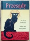 Izabela Podlaska, Miłosława Krogulska Przesądy