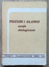 Rozum i słowo. Eseje dialogiczne