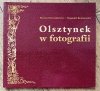Ryszard Gruszkiewicz, Bogumił Kuźniewski Olsztynek w fotografii