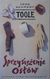 John Kennedy Toole • Sprzysiężenie osłów [Pulitzer 1981]
