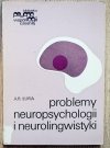 Aleksander Łuria Problemy neuropsychologii i neurolingwistyki