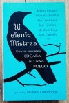 W cieniu Mistrza. Klasyczne opowiadania Edgara Allana Poego