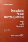 Tymon Terlecki Tysiąclecie Polski Chrześcijańskiej. Wkład do kultury powszechnej