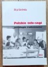 Alicja Kisielewska Polskie tele-sagi. Mitologie codzienności