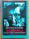 Krystyna Kolińska Zegadłowicz: podwójny żywot srebrempisanego