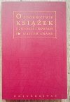 Walter Crane O zdobnictwie książek dawnych i nowych