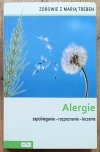 Maria Treben Alergie. Zapobieganie, rozpoznawanie, leczenie