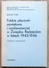 Elżbieta Trela Polskie placówki oświatowe i wychowawcze w Związku Radzieckim w latach 1943-1946