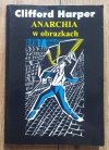 Clifford Harper Anarchia w obrazkach