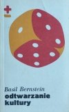 Basil Bernstein • Odtwarzanie kultury