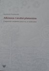 Kazimierz Pawłowski • Alkinous i średni platonizm. Pragnienie wejrzenia poza to, co widzialne