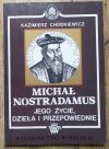 Kazimierz Chodkiewicz Kraków ognisko sił tajemnych. Michał Nostradamus