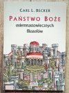 Carl L. Becker Państwo Boże osiemnastowiecznych filozofów