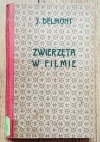 Józef Delmont, Antoni Gawiński Zwierzęta w filmie
