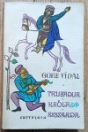 Gore Vidal Trubadur króla Ryszarda