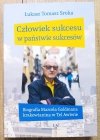 Łukasz Tomasz Sroka Człowiek sukcesu w państwie sukcesów. Biografia Marcela Goldmana krakowianina w Tel Awiwie