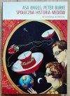 Społeczna historia mediów. Od Gutenberga do Internetu