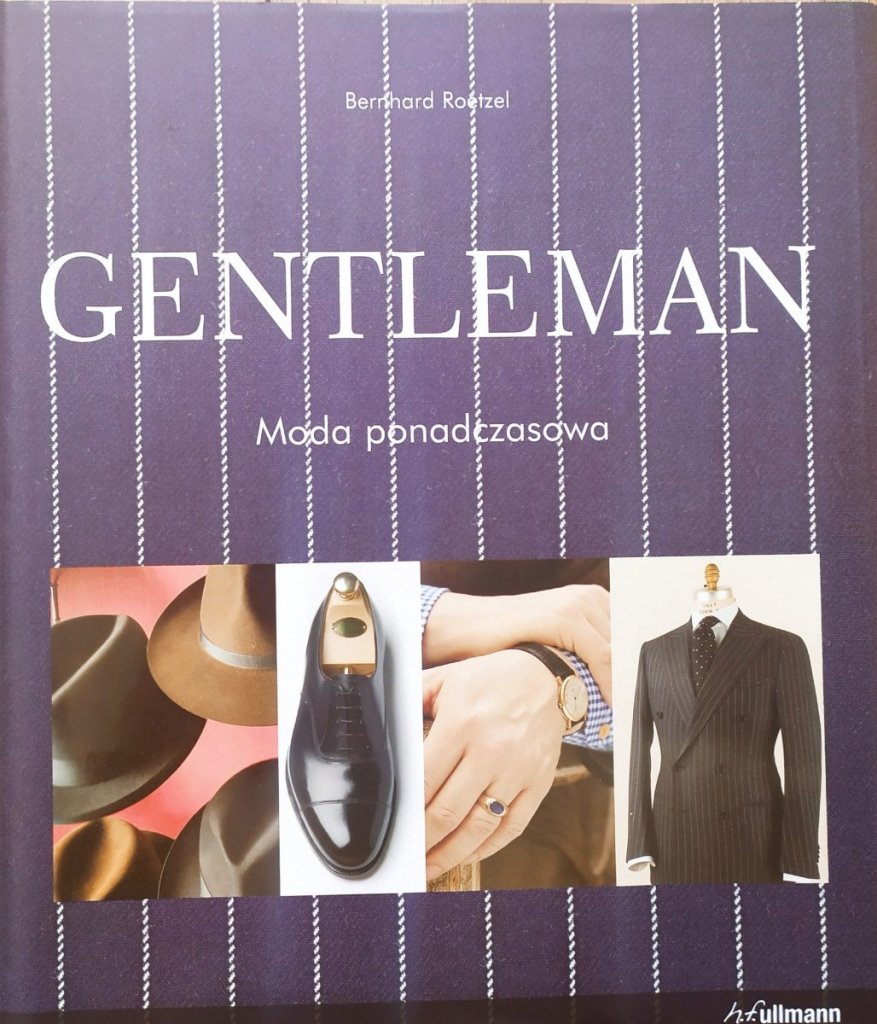 Bernhard Roetzel Gentleman. Moda ponadczasowa