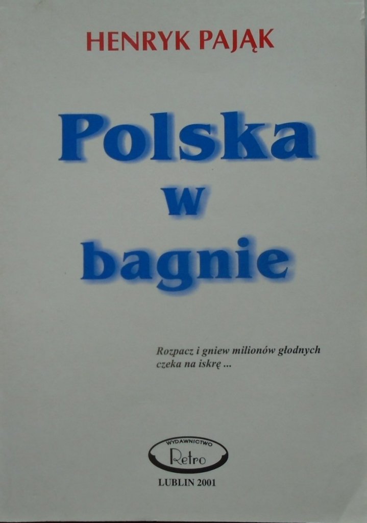 Henryk Pajak Polska W Bagnie