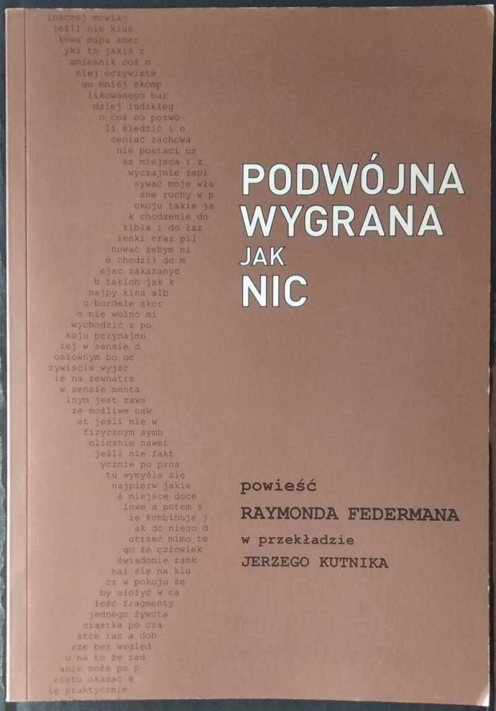 Raymond Federman Podwójna wygrana jak nic