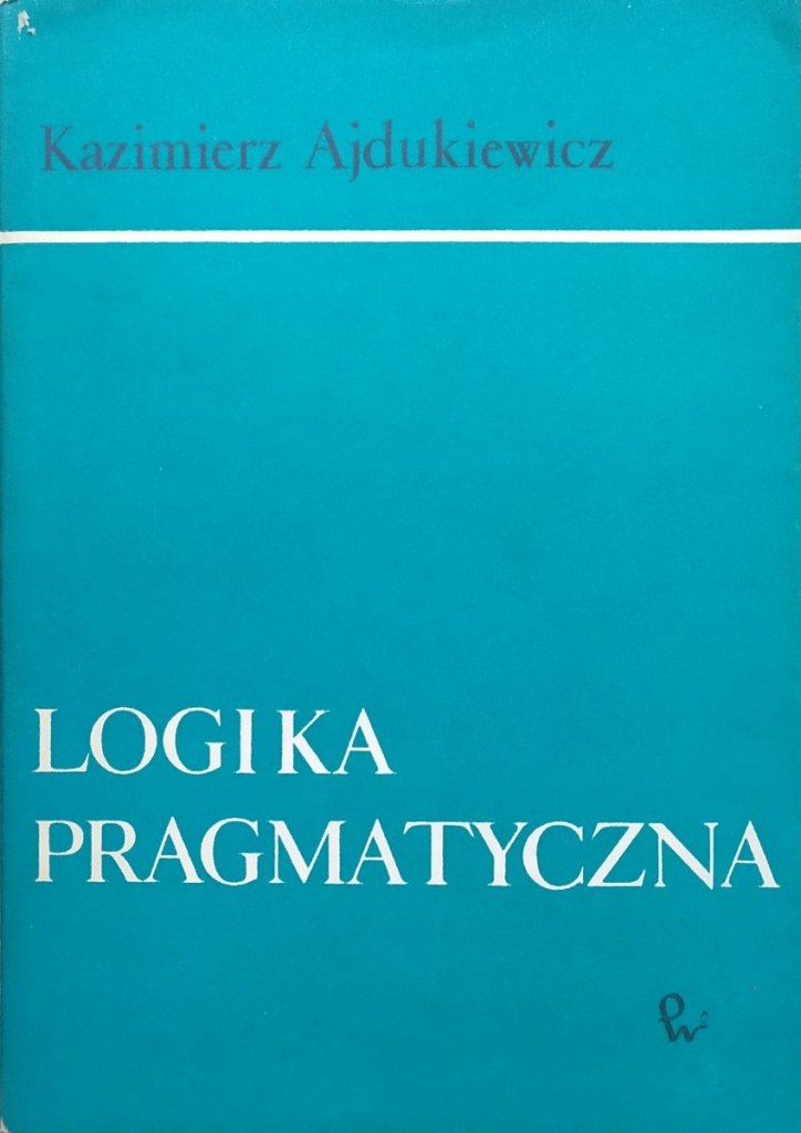 kazimierz-ajdukiewicz-logika-pragmatyczna