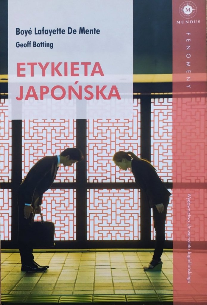 Boye Lafayette De Mente, Geoff Botting Etykieta japońska