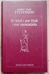 Robert Louis Stevenson • Dr Jekyll i pan Hyde i inne opowiadania