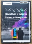 red. Jarosław Klaś, Maria Wąchała-Skindzier • Nowa Huta w kulturze - kultura w Nowej Hucie