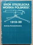 Andrzej Konstankiewicz • Broń strzelecka Wojska Polskiego 1918-39