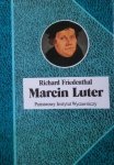 Richard Friedenthal • Marcin Luter