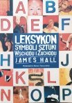 James Hall • Leksykon symboli sztuki wschodu i zachodu