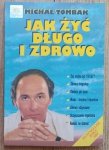Michał Tombak • Jak żyć długo i zdrowo