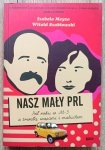 Nasz mały PRL. Pół roku w M-3 z trwałą, wąsami i maluchem