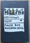 Marek Hłasko • Felietony. Listy. Palcie ryż każdego dnia