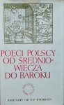 Kazimiera Żukowska • Poeci polscy od średniowiecza do baroku [Biblioteka Poezji i Prozy]